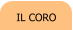 IL CORO
